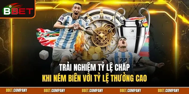 Kèo Ném Biên | Tỷ Lệ Cược Bóng Đá Đáng Chơi Nhất BBET 2025 2 keo-nem-bien-3