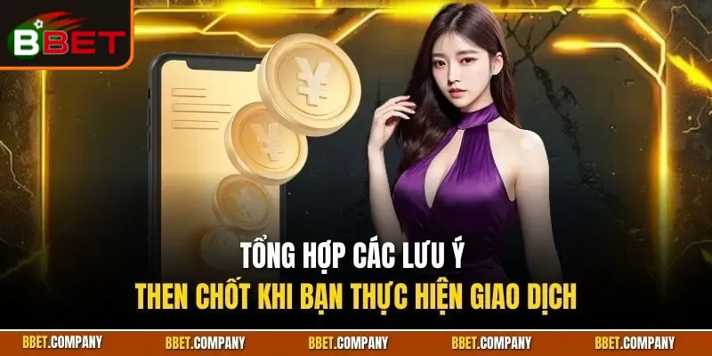 Nạp Tiền BBET | Hướng Dẫn Chi Tiết Và Lưu Ý Quan Trọng 3 nap-tien-bbet-3